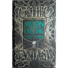 (英文圖書) Moon Falling Short Stories 精裝版, Flame Tree Collections, 英文