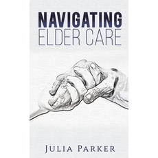 (英文圖書) Navigating Elder Care 平裝版, Austin Macauley, 英文