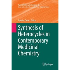 (英文圖書) Synthesis of Heterocycles in Contemporary Medicinal Chemistry 平裝版, Springer, 英文