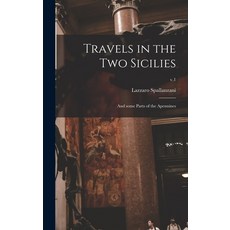 (英文圖書) Travels in the Two Sicilies: and Some Parts of the Apennines; v.1 精裝版, Legare Street Press, 英文