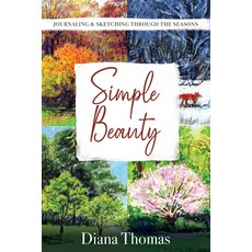 (英文圖書) Simple Beauty: Journaling & Sketching Through the Seasons 平裝版, Mercy & Moxie, 英文
