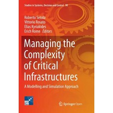 (英文圖書) Managing the Complexity of Critical Infrastructures: A Modelling and Simulation Approach 平裝版, Springer, 英文