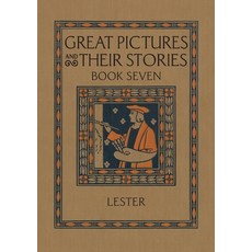 (英文圖書) Great Pictures and Their Stories Book Seven: Interpreting Masterpieces to Children 平裝版, St. Augustine Academy Press, 英文