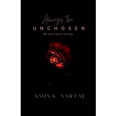 (英文圖書)Always The Unchosen: All those unsaid feelings 平裝版, Notion Press, 英文