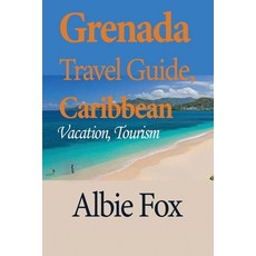 (英文圖書) Grenada Travel Guide Caribbean: Vacation Tourism 平裝版, Independently Published, 英文
