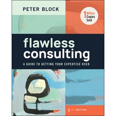 (英文圖書) Flawless Consulting: A Guide to Getting Your Expertise Used 精裝版, Wiley, 英文