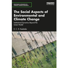 (英文圖書) The Social Aspects of Environmental and Climate Change: Institutional Dynamics Beyond a Linea... 平裝版, Routledge, 英文