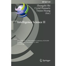 (英文圖書) Intelligence Science II: Third Ifip Tc 12 International Conference Icis 2018 Beijing China... 精裝版, Springer, 英文