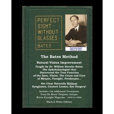(英文圖書) The Bates Method - Perfect Sight Without Glasses - Natural Vision Improvement Taught by Ophth... 平裝版, Createspace Independent Pub..., 英文