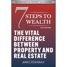 (英文圖書) 7 Steps to Wealth: The Vital Difference Between Property and Real Estate 平裝版, Wiley, 英文