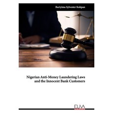 (英文圖書) Nigerian Anti-Money Laundering Laws and the Innocent Bank Customers 平裝版, Eliva Press, 英文