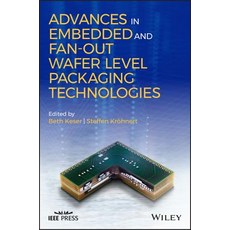 Advances in Embedded and Fan-Out Wafer Level Packaging Technologies 精裝版, Wiley-IEEE Press, 英文