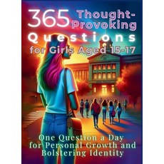 (英文圖書)365 Thought-Provoking Questions for Girls Aged 15-17: One Question a Day for Per... 精裝版, Aria Capri International Inc., 英文