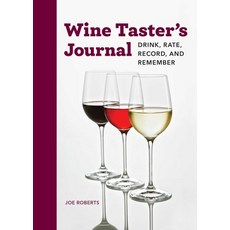 Wine Taster's Journal: Drink Rate Record and Remember 平裝版, Rockridge Press, 英文