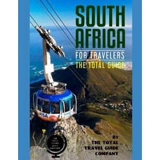 (英文圖書) SOUTH AFRICA FOR TRAVELERS. The total guide: The comprehensive traveling guide for all your t... 平裝版, Independently Published, 英文