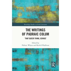 (英文圖書) The Writings of Padraic Colum: 'That Queer Thing Genius' 精裝版, Routledge, 英文