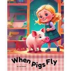 (英文圖書)When Pigs Fly 平裝版, Independently Published, 英文