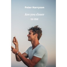 (英文圖書) Are you closer to me 平裝版, Peter Harryson, 英文