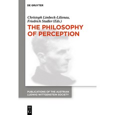 The Philosophy of Perception: Proceedings of the 40th International Ludwig Wittgenstein Symposium 精裝版, de Gruyter, 英文