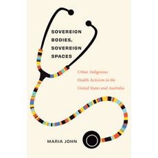 (英文圖書) Sovereign Bodies Sovereign Spaces: Urban Indigenous Health Activism in the Uni... 精裝版, University of North Carolin..., 英文