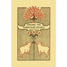 (英文圖書)Among the Farmyard People (Yesterday's Classics) 平裝版, Yesterday's Classics, 英文