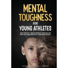 (英文圖書) Mental Toughness For Young Athletes: Eight Proven 5-Minute Mindset Exercises For Kids And Tee... 平裝版, Buggily Group Inc., 英文