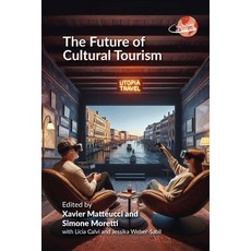 (英文圖書) The Future of Cultural Tourism 平裝版, Channel View Publications, 英文