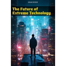 (英文圖書)The Future of Extreme Technology 平裝版, Independently Published, 英文