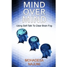 (英文圖書) Mind Over Mind: Using Self-Talk to Clear Brain Fog 平裝版, Blossom Spring Publishing, 英文