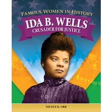 (英文圖書)Famous Women in History: Ida B. Wells: Crusader for Justice 精裝版, Curious Fox Books, 英文
