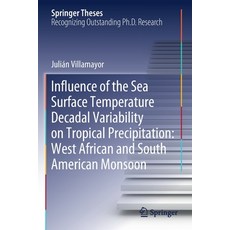Influence of the Sea Surface Temperature Decadal Variability on Tropical Precipitation: West African... 平裝版, Springer, 英文