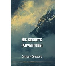 (英文圖書) Big Secrets (Adventure) 平裝版, Chrissy Knowles, 英文