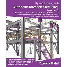 Up and Running with Autodesk Advance Steel 2021: Volume 1 平裝版, Independently Published, 英文