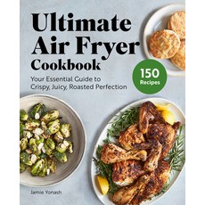 (英文圖書) Ultimate Air Fryer Cookbook: Your Essential Guide to Crispy Juicy Roasted Perfection 平裝版, Rockridge Press, 英文