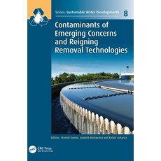 (英文圖書) Contaminants of Emerging Concerns and Reigning Removal Technologies 精裝版, CRC Press, 英文