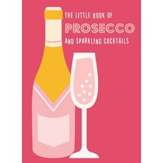 (英文圖書) The Little Book of Prosecco and Sparkling Cocktails 精裝版, Pyramid Publishing (OH), 英文