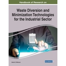 Handbook of Research on Waste Diversion and Minimization Technologies for the Industrial Sector 精裝版, Engineering Science Reference, 英語