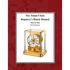 (英文圖書) The Atmos Clock Repairer's Bench Manual 平裝版, D. Rod Lloyd, 英文