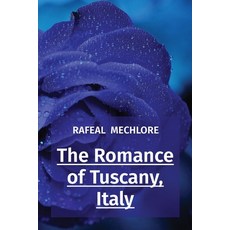 (英文圖書) The Romance of Tuscany Italy 平裝版, Wsm Publisher, 英文