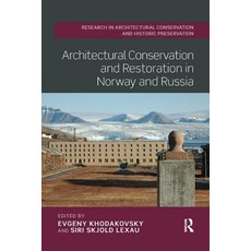 Architectural Conservation and Restoration in Norway and Russia 平裝版, Routledge, 英文