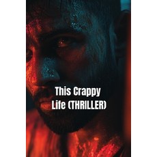 (英文圖書) This Crappy Life (THRILLER) 平裝版, Emma Isaac, 英文