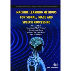 (英文圖書) Machine Learning Methods for Signal Image and Speech Processing 精裝版, River Publishers, 英文
