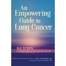 (英文圖書) An Empowering Guide to Lung Cancer: Six Steps to Taking Charge of Your Care and Your Life 精裝版, Praeger, 英文