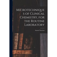 (英文圖書) Microtechniques of Clinical Chemistry for the Routine Laboratory 平裝版, Hassell Street Press, 英文