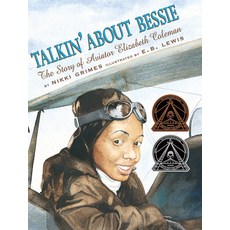 (英文圖書)Talkin' about Bessie: The Story of Aviator Elizabeth Coleman 精裝版, Orchard Books, 英文