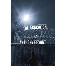 (英文圖書) The Education of Anthony Bryant 平裝版, Bruce McDonald Clarke, 英文