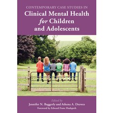 (英文圖書) Contemporary Case Studies in Clinical Mental Health for Children and Adolescents 精裝版, Rowman & Littlefield Publis..., 英文