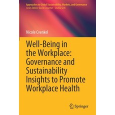 Well-Being in the Workplace: Governance and Sustainability Insights to Promote Workplace Health 平裝版, Springer, 英文