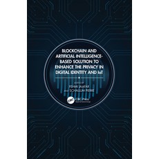 (英文圖書) Blockchain and Artificial Intelligence-Based Solution to Enhance the Privacy in Digital Ident... 精裝版, CRC Press, 英文