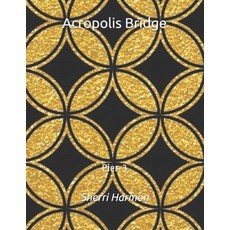 Acropolis Bridge: Pier 3 平裝版, Independently Published, 英文